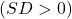 (SD > 0)